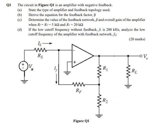 Solved QI The circuit in Figure QI is an amplifier with | Chegg.com