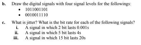 Solved b. Draw the digital signals with four signal levels | Chegg.com