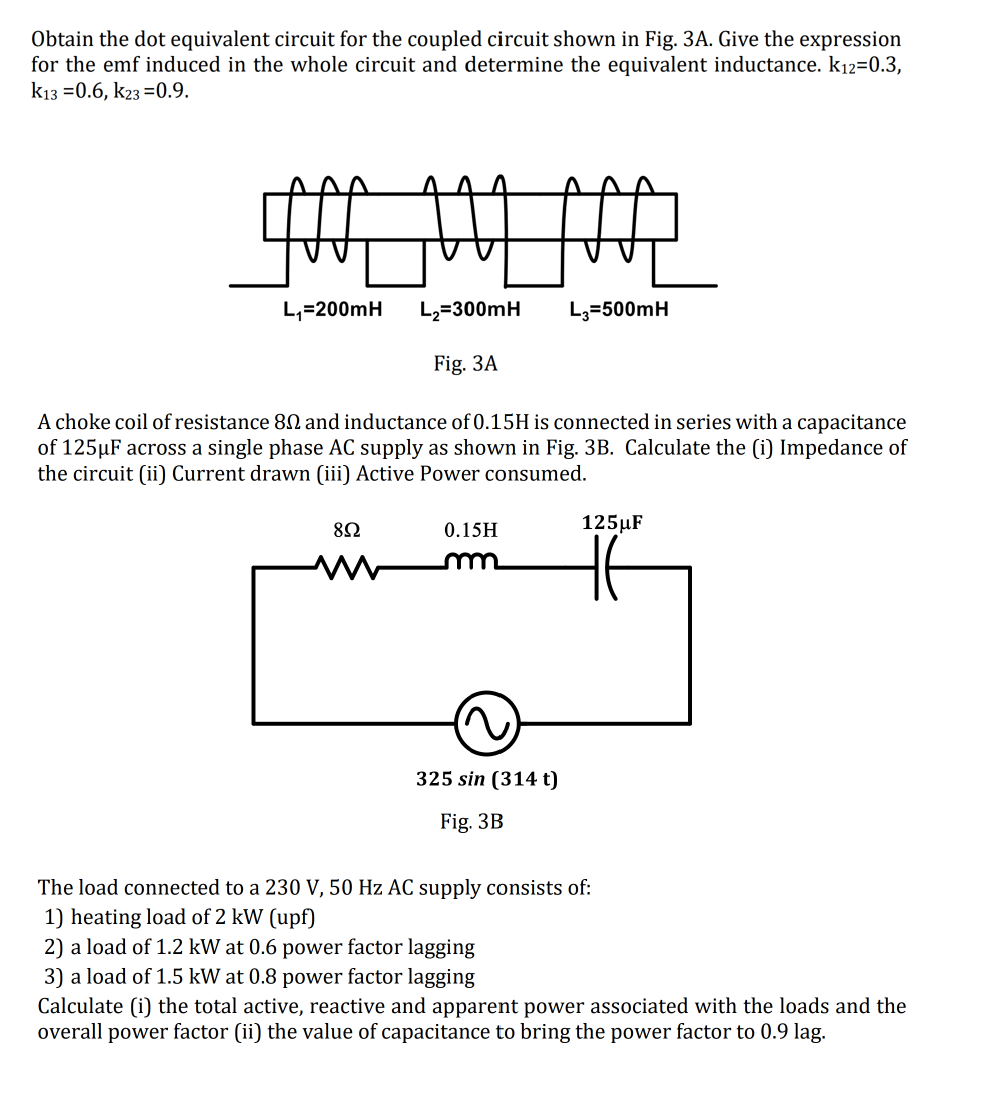 Solved Obtain the dot equivalent circuit for the coupled | Chegg.com