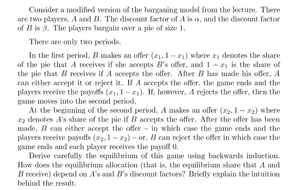 solved-consider-a-modified-version-of-the-barganing-model-chegg