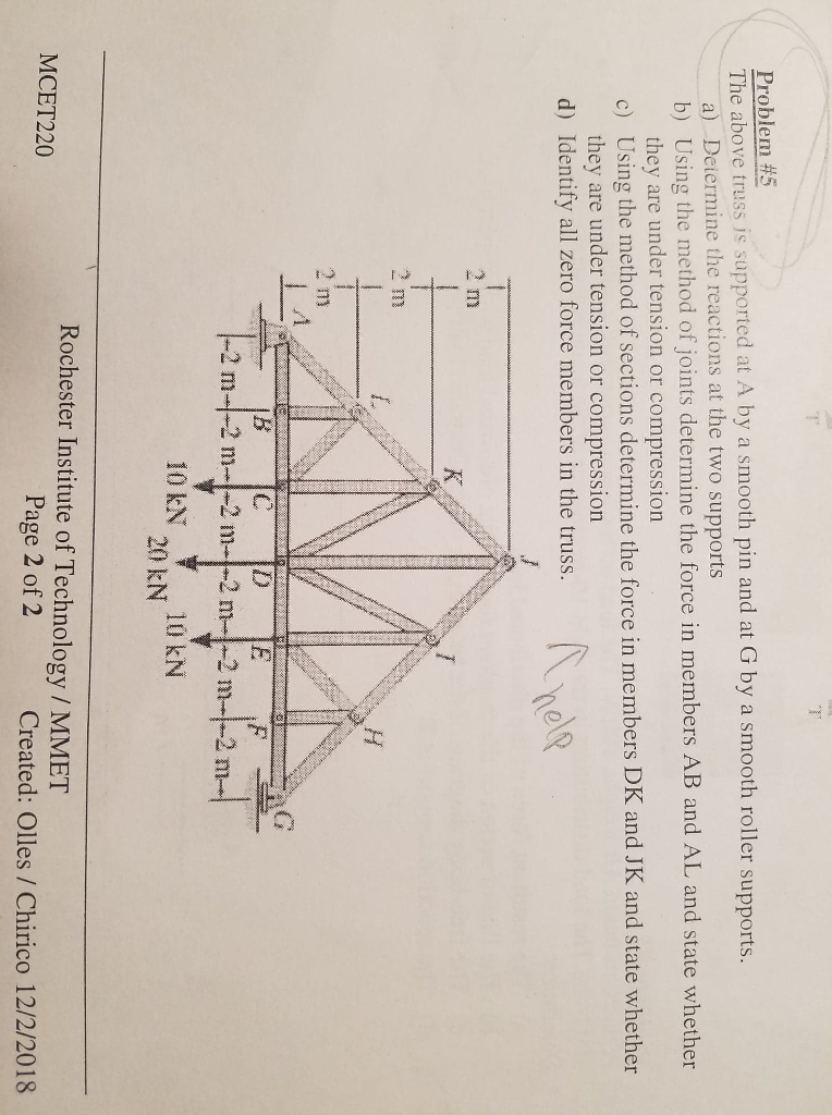 Solved Problem #5 The above truss is supported at A by a | Chegg.com