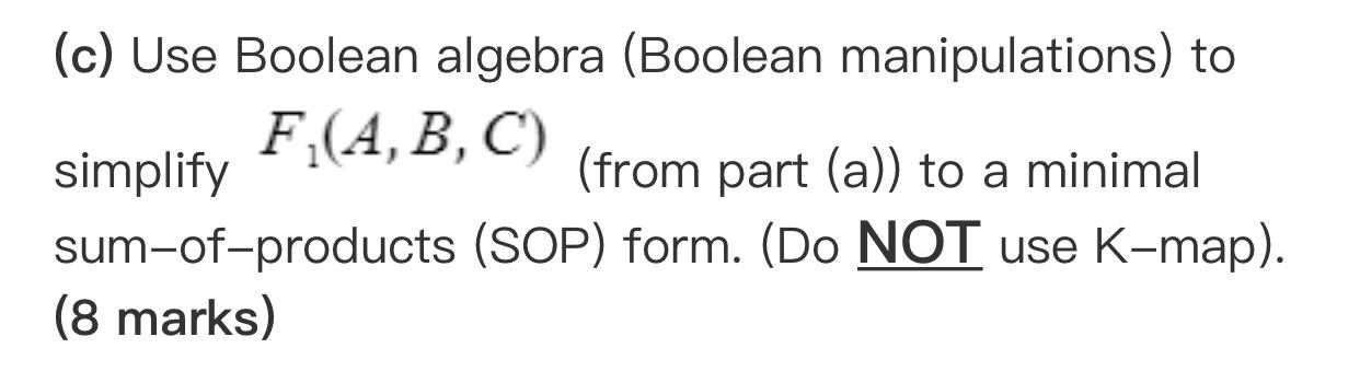 Solved In The Two Logic Circuits Shown Below: A B F (A,B,C) | Chegg.com