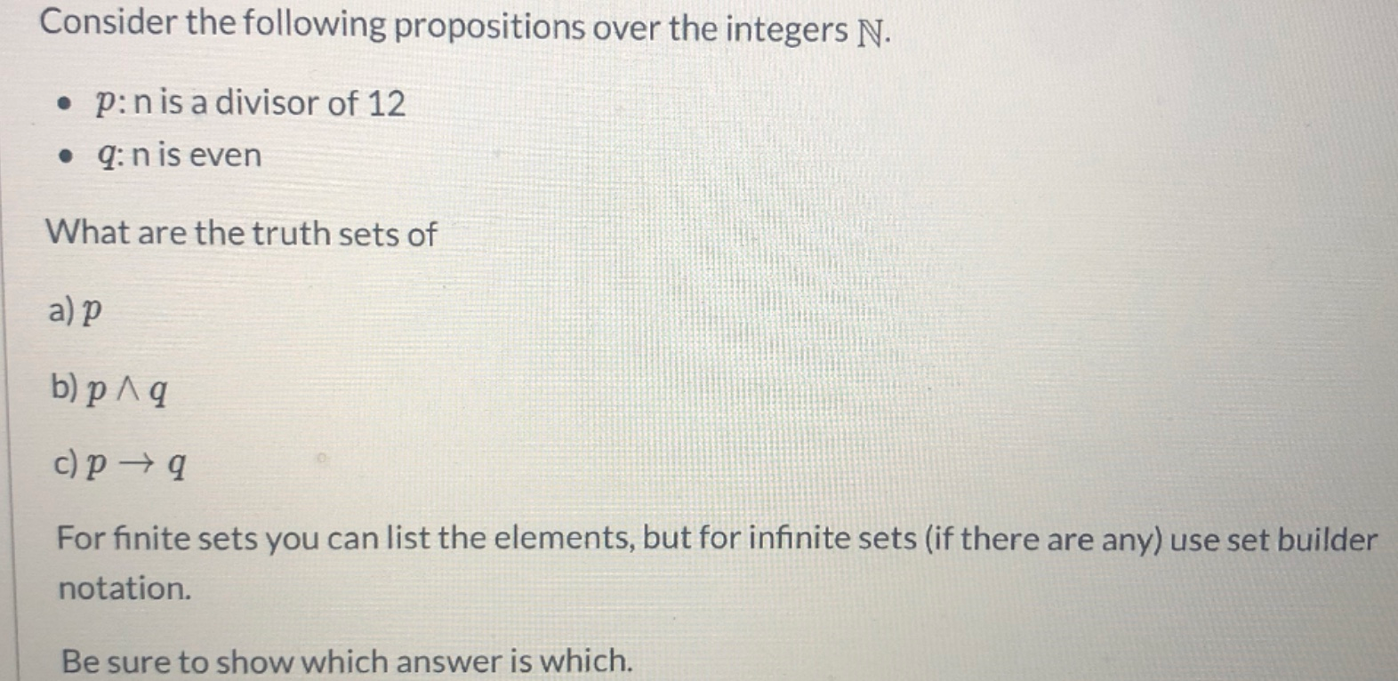 Solved Consider The Following Propositions Over The Integers | Chegg.com