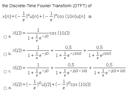 Solved The Discrete Time Fourier Transform Dtft Of X N Chegg Com