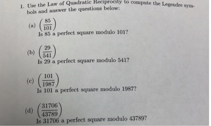 Solved Law of Quadratic Reciprocity to compute the Legendre | Chegg.com