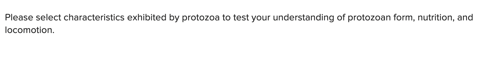 solved-please-select-characteristics-exhibited-by-protozoa-chegg