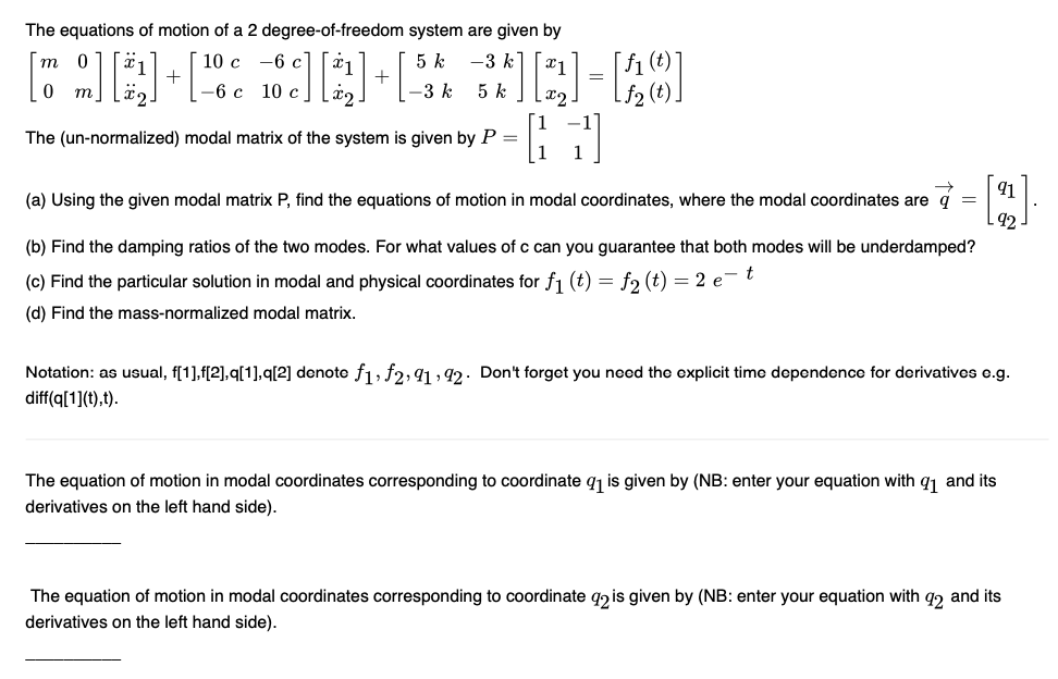 The Equations Of Motion Of A 2 Degree Of Freedom S Chegg Com