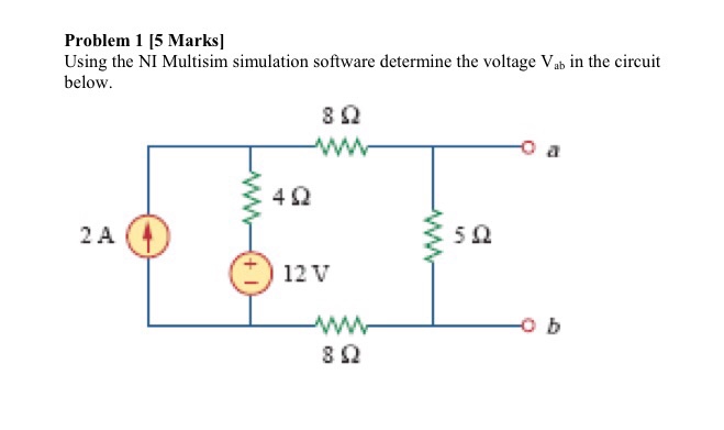 Solved Problem 1 15 Marks] Using the NI Multisim simulation | Chegg.com