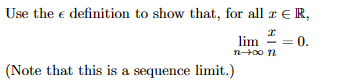 Solved Use the ϵ definition to show that, for all x∈R, | Chegg.com