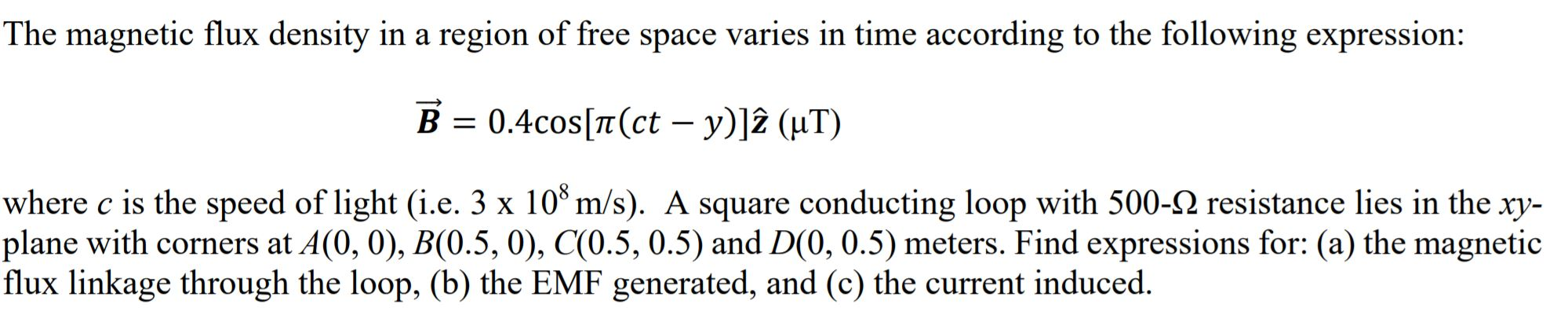 Solved The magnetic flux density in a region of free space | Chegg.com