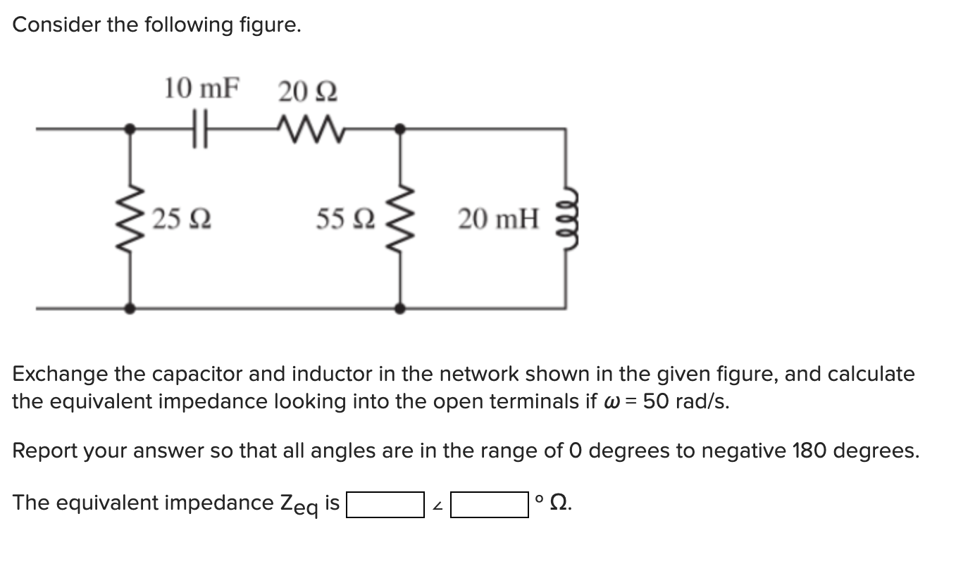 Solved Consider the following figure. Exchange the capacitor
