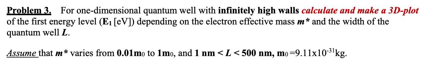 Solved Problem 3. For one-dimensional quantum well with | Chegg.com