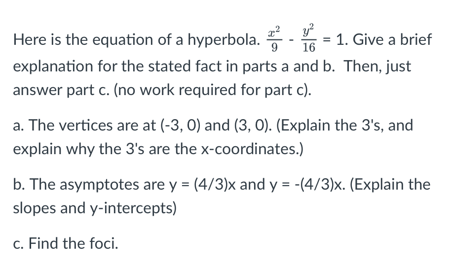 Solved Here is the equation of a hyperbola. 9x2−16y2=1. Give | Chegg.com