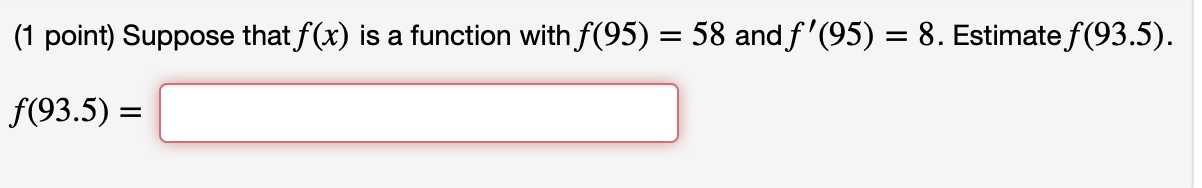 Solved (1 point) Suppose that f(x) is a function with f(95) | Chegg.com
