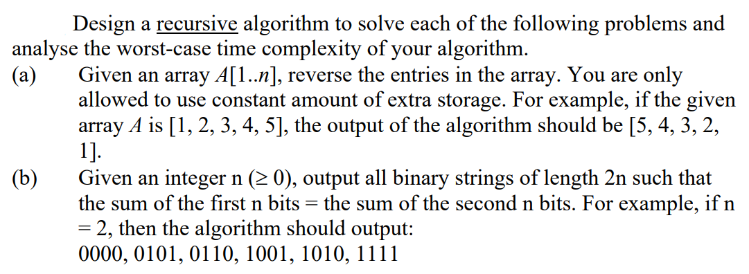 Solved Design A Recursive Algorithm To Solve Each Of The 