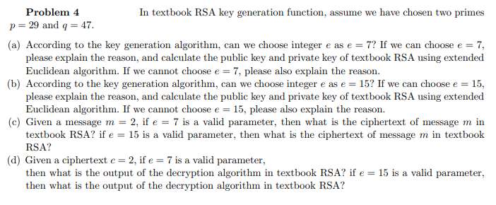 Solved e = Problem 4 In textbook RSA key generation | Chegg.com