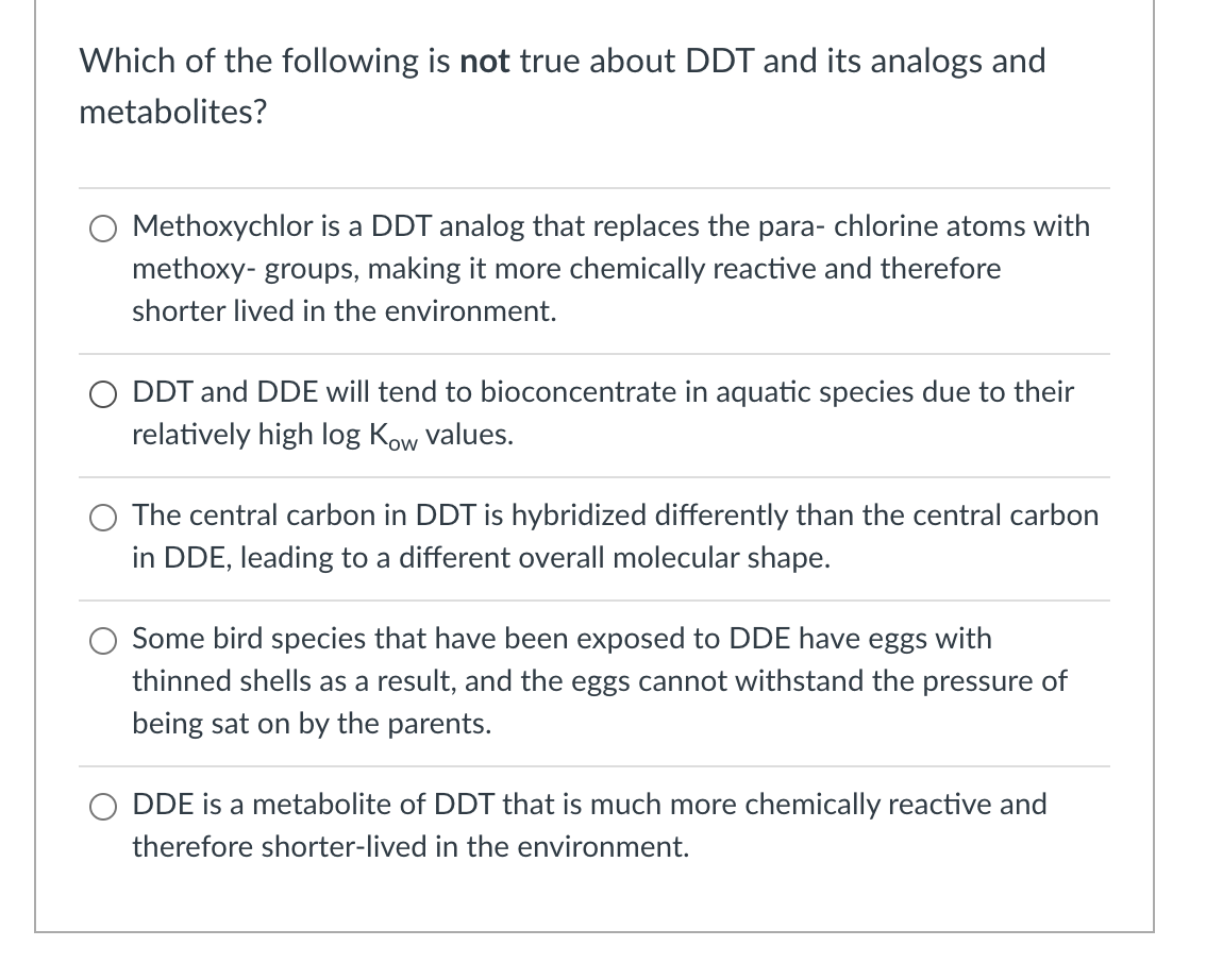 Which Of The Following Is Not True About Ddt And Its Chegg Com