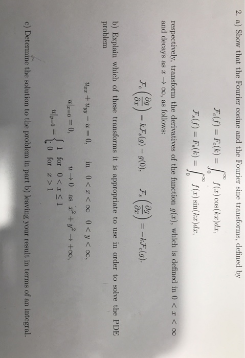 Solved 2. a) Show that the Fourier cosine and the Fourier | Chegg.com