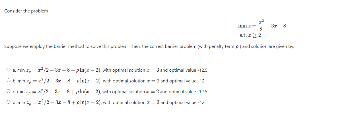 Solved Consider the problem 3х – 8 22 min 2= 2 s.t. 2 > 2 | Chegg.com