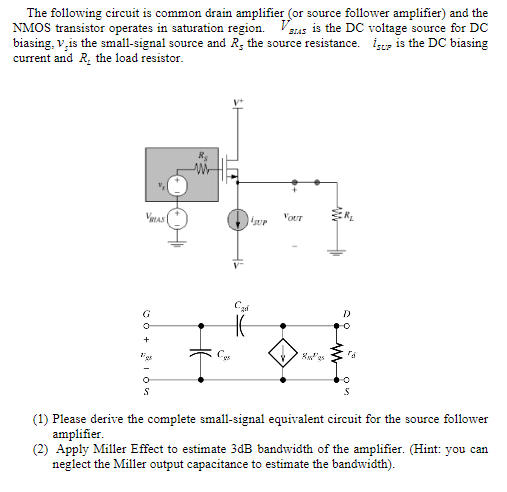 Solved The following circuit is common drain amplifier (or | Chegg.com