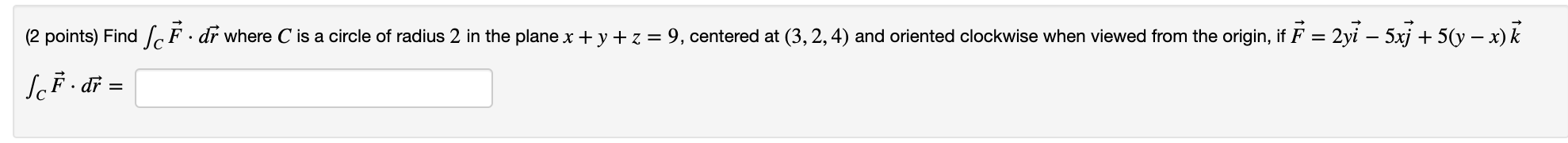 Solved (2 points) Find ScĚ. dr where C is a circle of radius | Chegg.com