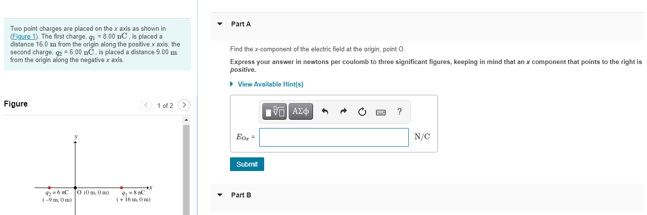 Solved Part A Two point charges are placed on the x axis as | Chegg.com