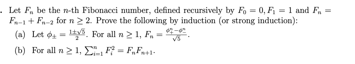 Solved Let Fn be the n-th Fibonacci number, defined | Chegg.com