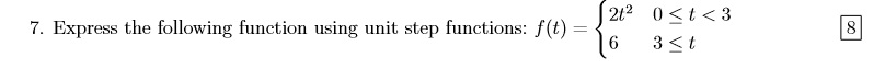 Solved 7. Express the following function using unit step | Chegg.com