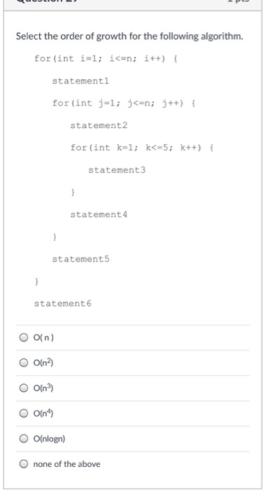 Solved Select the order of growth for the following | Chegg.com