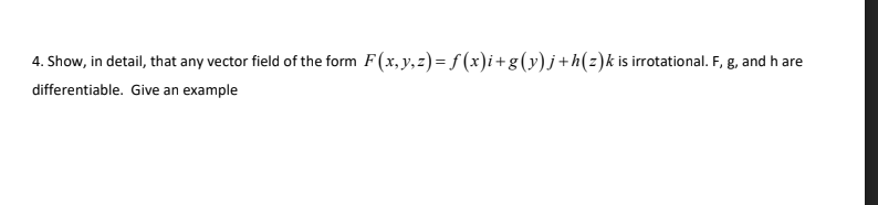 Solved 4. Show, in detail, that any vector field of the form | Chegg.com