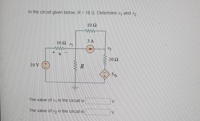 Solved in the circuit given below, R = 180. Determine V, and | Chegg.com