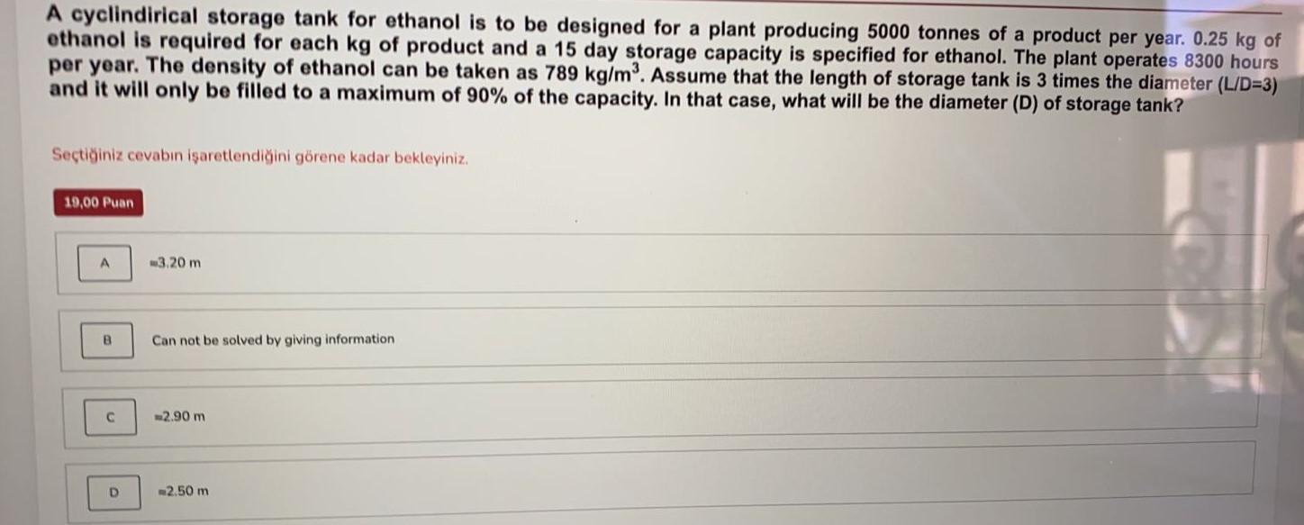 Solved A Cyclindirical Storage Tank For Ethanol Is To Be 