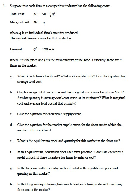 Solved 5. Suppose that each firm in a competitive industry | Chegg.com