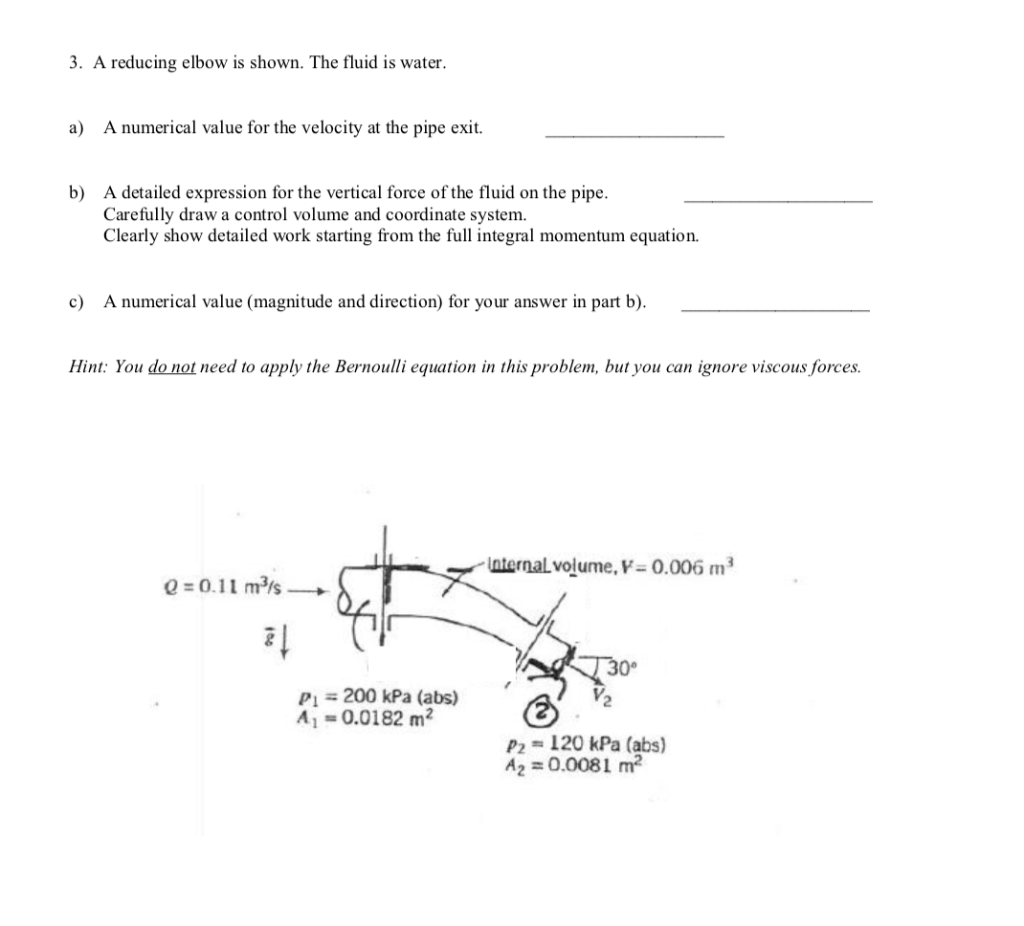 Solved 3. A reducing elbow is shown. The fluid is water A | Chegg.com