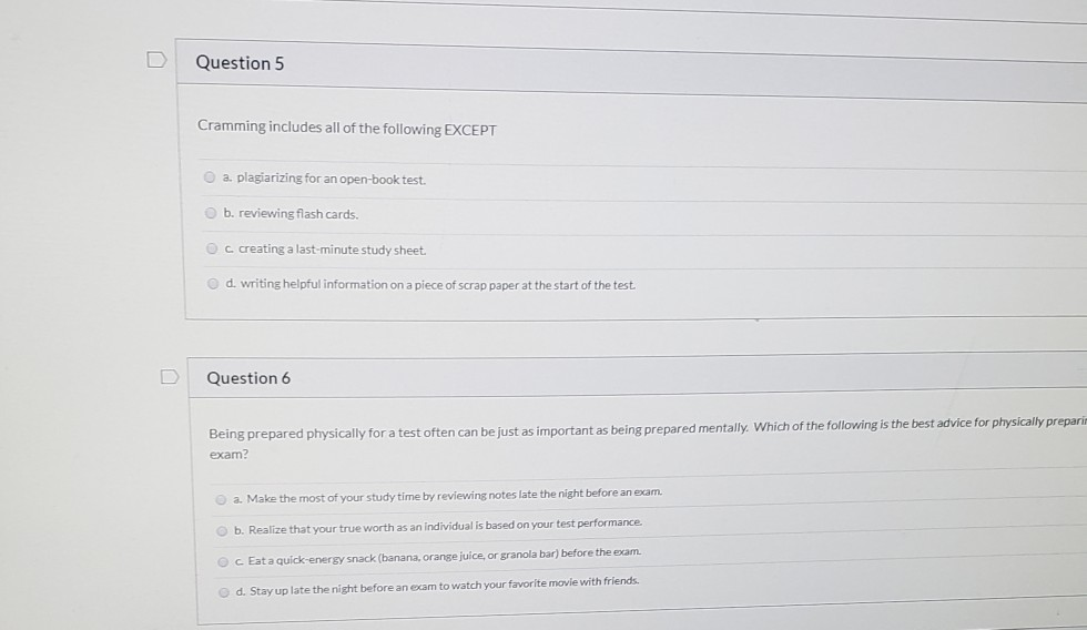 Solved Question 5 Cramming includes all of the following