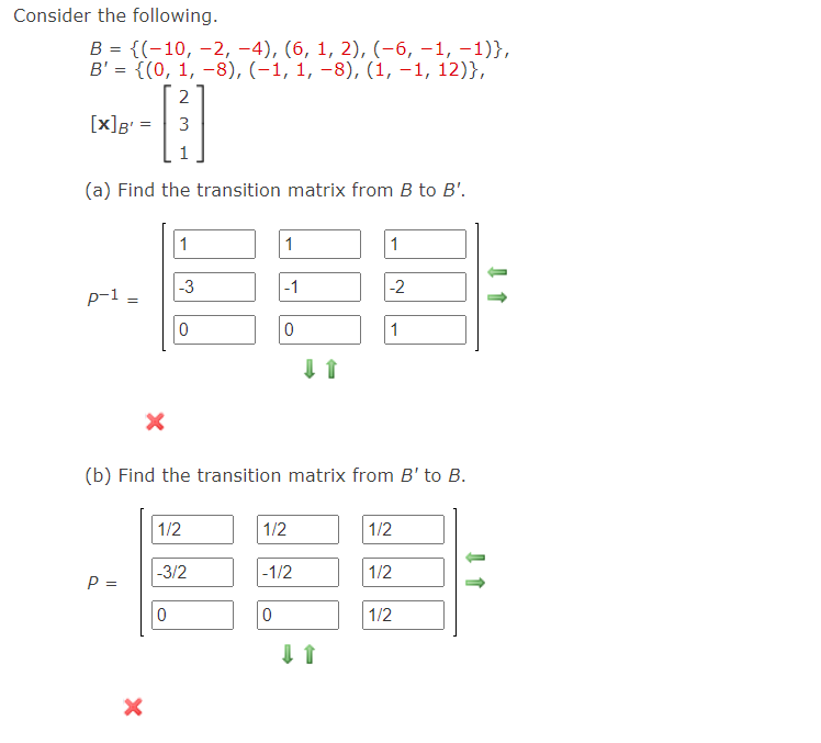 Solved Consider The Following. B = {(-10, -2,-4), (6, 1, 2), | Chegg.com