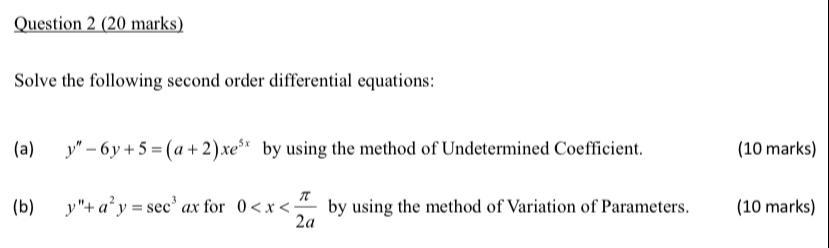 Solved Question 2 (20 marks) Solve the following second | Chegg.com