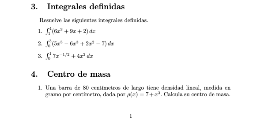 3. Integrales definidas Resuelve las siguientes integrales definidas. 1. \( \int_{1}^{4}\left(6 x^{3}+9 x+2\right) d x \) 2.