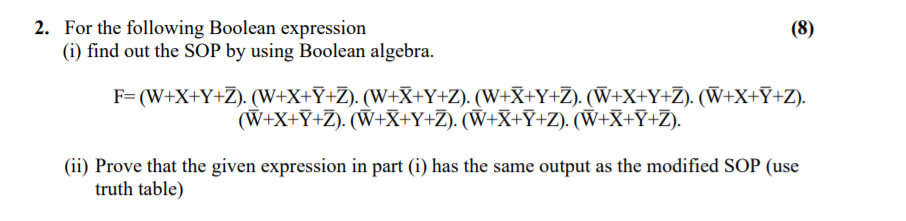 Solved (8) 2. For the following Boolean expression (i) find | Chegg.com