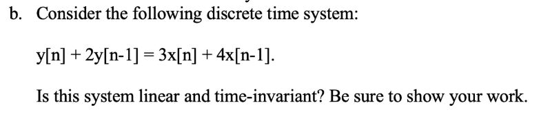 Solved b. Consider the following discrete time system: y[n] | Chegg.com