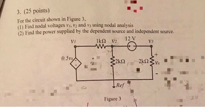 Solved 3. (25 points) For the circuit shown in Figure 3, (1) | Chegg.com