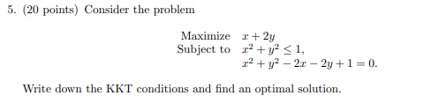 Solved 5. ( 20 points) Consider the problem Maximize | Chegg.com