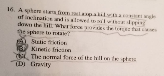 Solved 16. A Sphere Starts From Rest Atop A Hill With A | Chegg.com