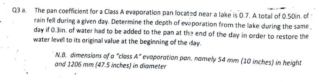 Solved Q3 а. The pan coefficient for a Class A evaporation | Chegg.com