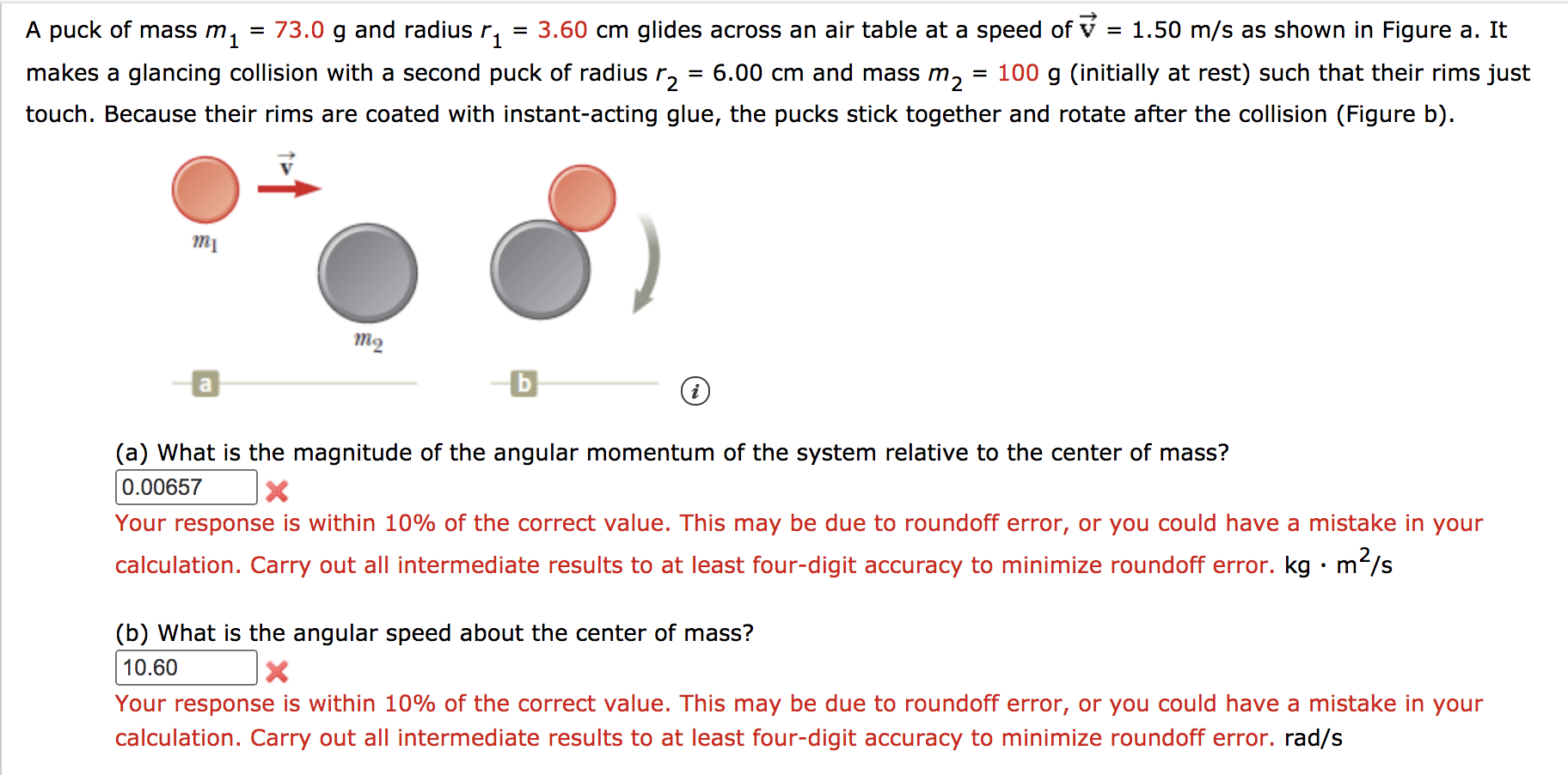 Solved A puck of mass m1 73.0 g and radius r1 = 3.60 cm