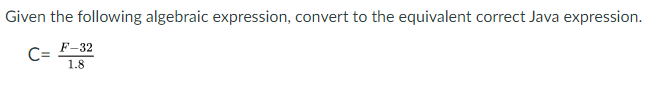 Solved Given the following algebraic expression, convert to | Chegg.com