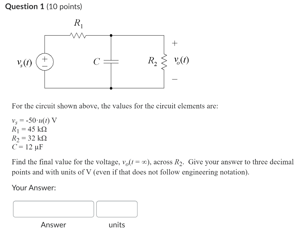 Solved Question 1 (10 points) For the circuit shown above, | Chegg.com