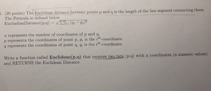 Solved . (20 points) The Euclidean distance between points p | Chegg.com