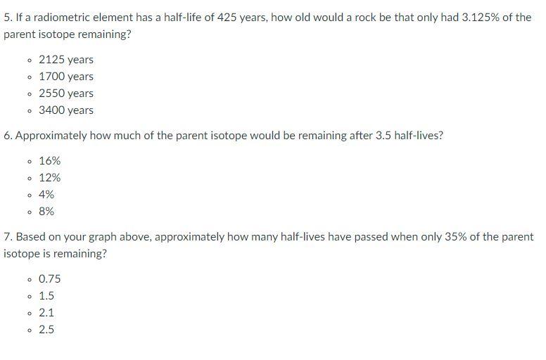 solved-5-if-a-radiometric-element-has-a-half-life-of-425-chegg