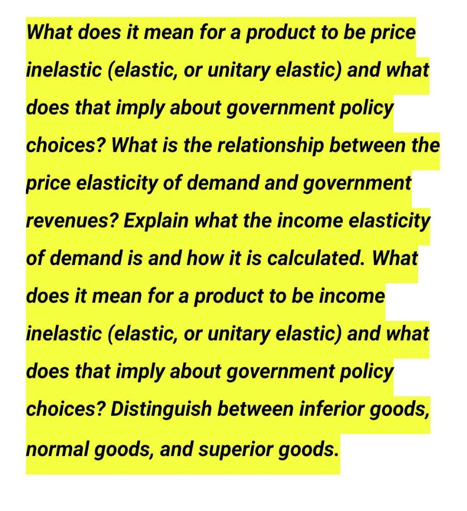 Solved What does it mean for a product to be price inelastic